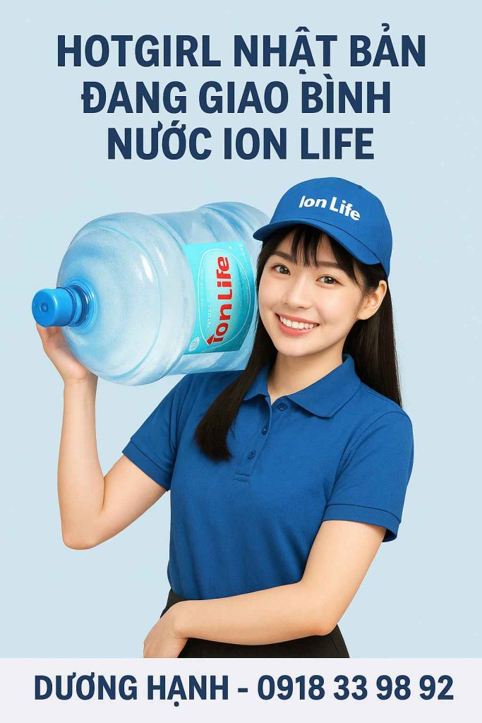 Dương Hạnh - Giao Nước Ion Life Tận Nơi Miễn Phí Vận Chuyển