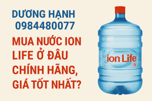 Mua Nước Ion Life Ở Đâu Chính Hãng, Giá Tốt Nhất?